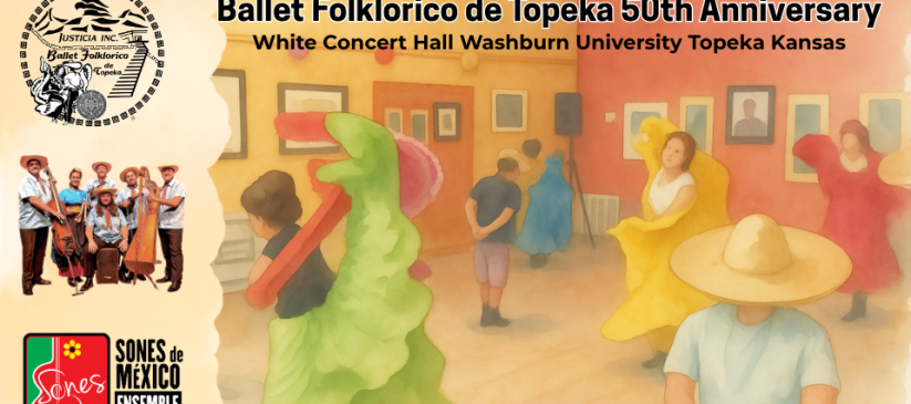 Ballet Folklorico de Topeka, 50th Anniversary
